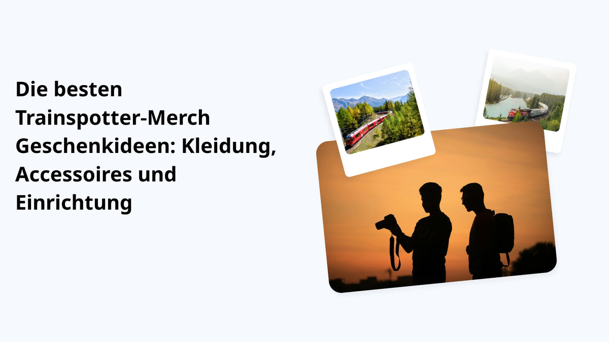 Die besten Trainspotter‑Merch Geschenkideen: Kleidung, Accessoires und Einrichtung