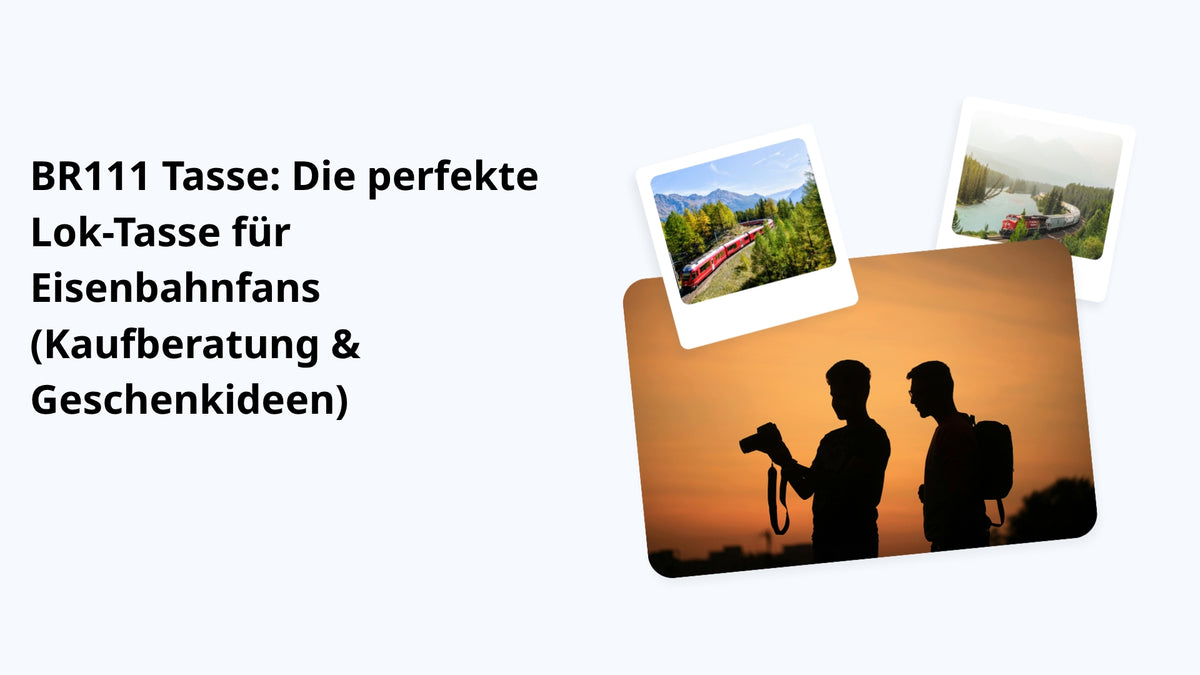 BR111 Tasse: Die perfekte Lok-Tasse für Eisenbahnfans (Kaufberatung & Geschenkideen)
