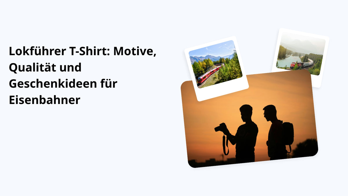 Lokführer T-Shirt: Motive, Qualität und Geschenkideen für Eisenbahner