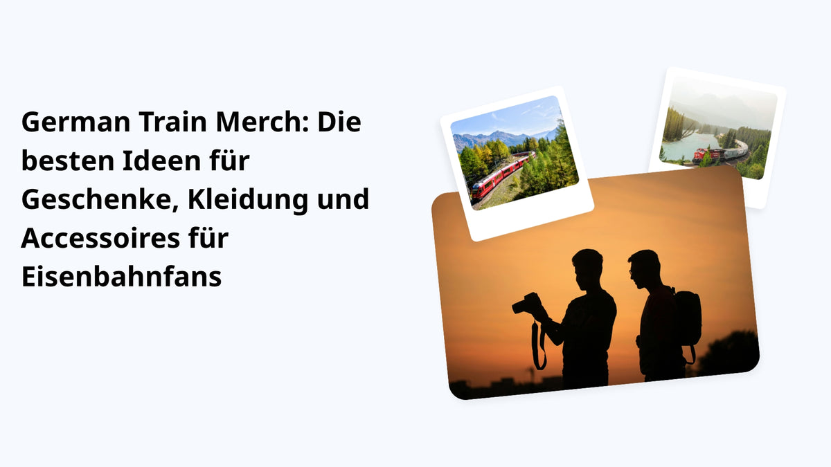 German Train Merch: Die besten Ideen für Geschenke, Kleidung und Accessoires für Eisenbahnfans