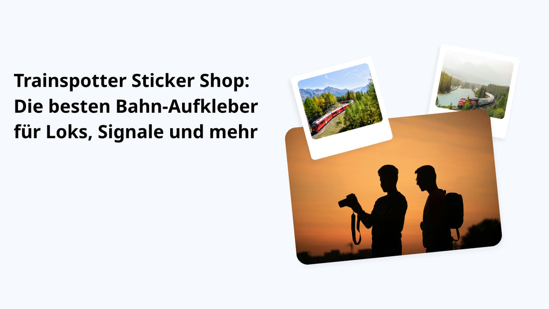 Trainspotter Sticker Shop: Die besten Bahn-Aufkleber für Loks, Signale und mehr