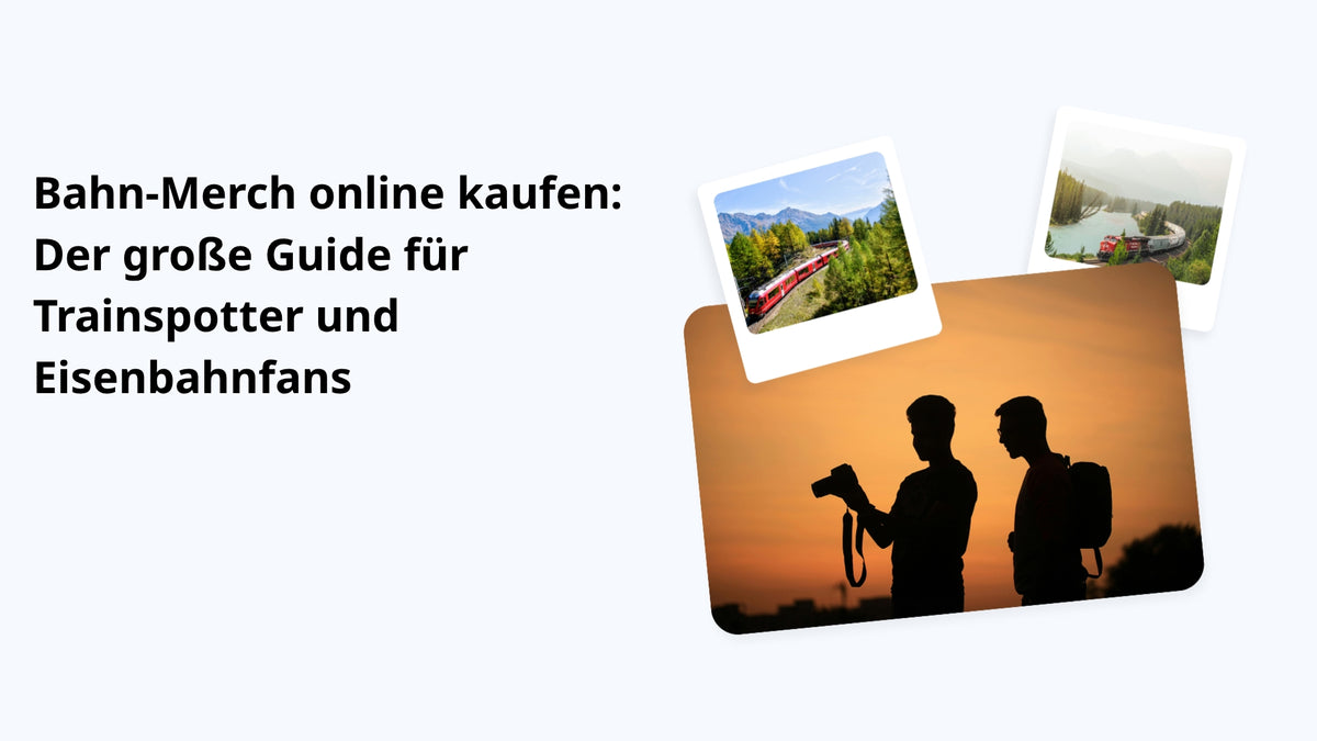 Bahn-Merch online kaufen: Der große Guide für Trainspotter und Eisenbahnfans
