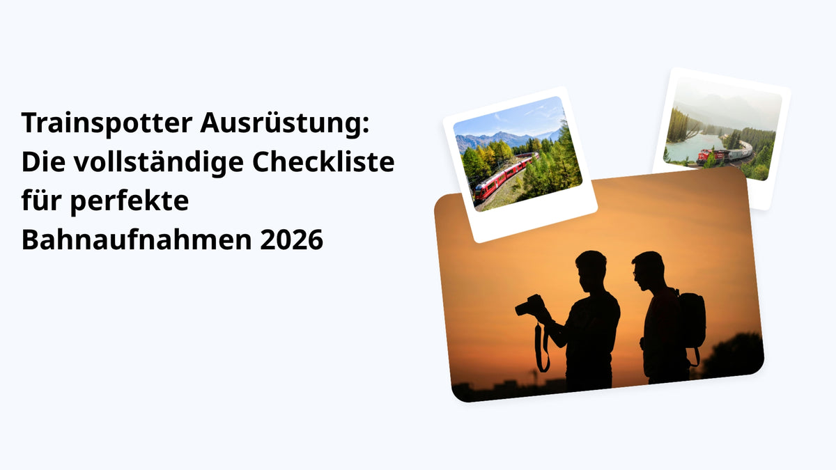 Trainspotter Ausrüstung: Die vollständige Checkliste für perfekte Bahnaufnahmen 2026