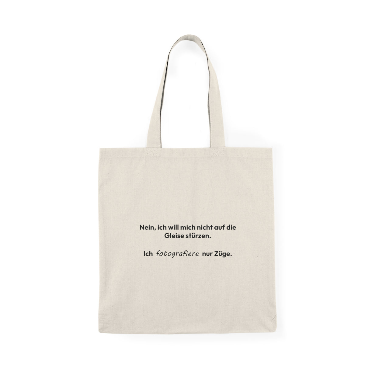 "Ich fotografiere nur Züge." - Natural Tote Bag
